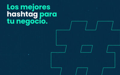 Los mejores hashtag para tu negocio