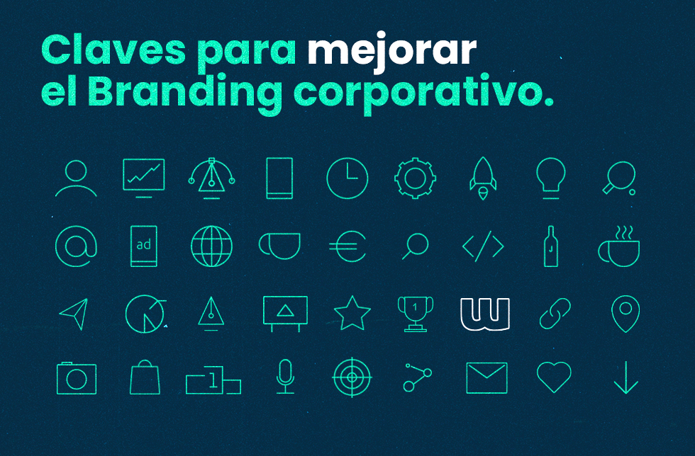 Claves para mejorar el Branding corporativo