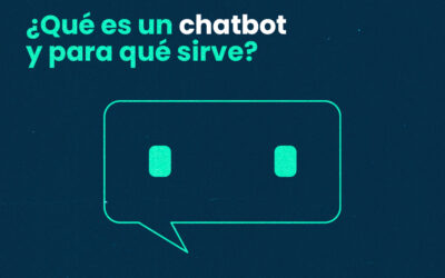 ¿Qué es un chatbot y para qué sirve?