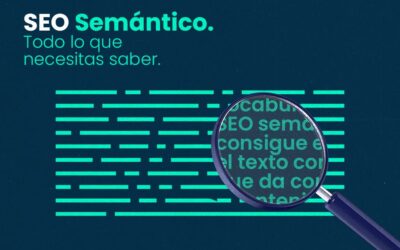SEO semántico: Todo lo que necesitas saber