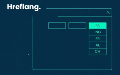 Hreflang: La etiqueta esencial para el SEO internacional