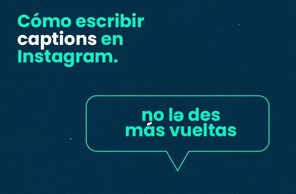 Cómo escribir captions en Instagram
